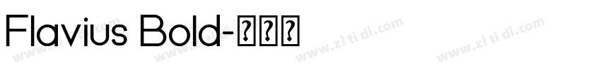 Flavius Bold字体转换